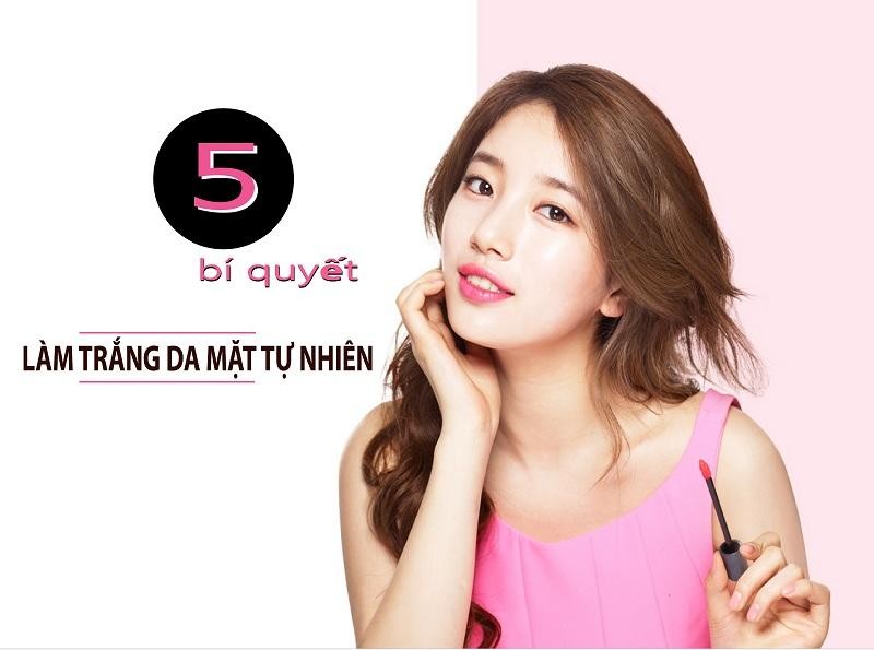 5 bí quyết giúp dưỡng trắng da mặt tự nhiên