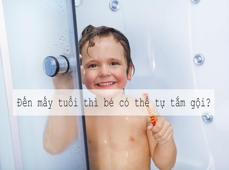 Đến mấy tuổi thì bé nên được học cách tự tắm gội, vệ sinh cơ thể?