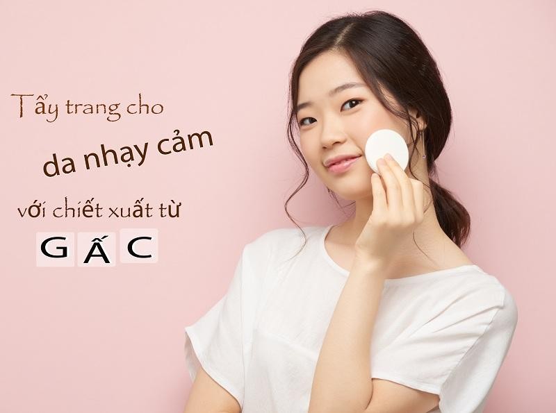 Chiết xuất từ quả gấc tạo ra sản phẩm tẩy trang cho da nhạy cảm